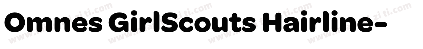 Omnes GirlScouts Hairline字体转换